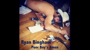 Ryan Bingham - Texas Song