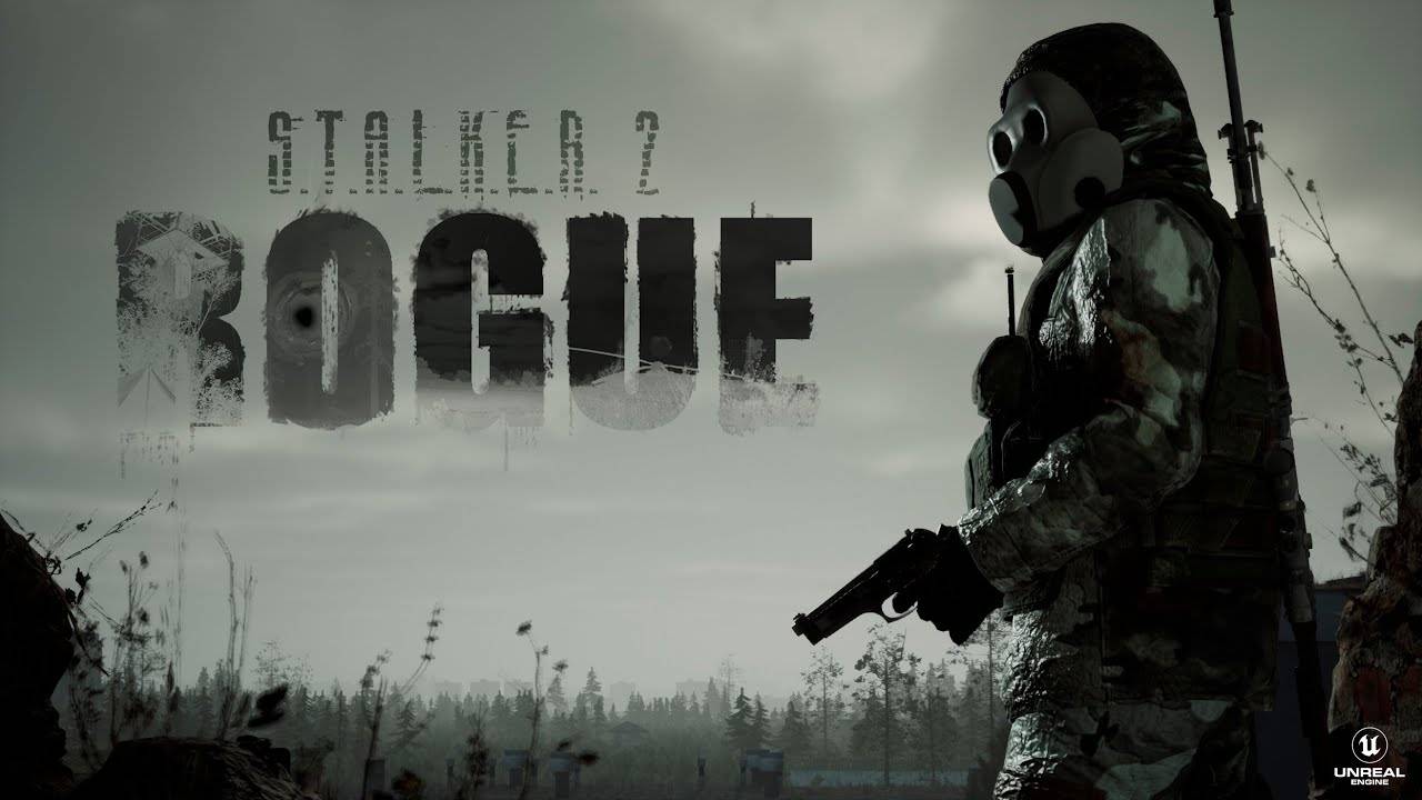 Rogue S.T.A.L.K.E.R. 2 - UE5 (2022)