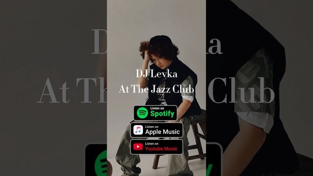 Трек At The Jazz Club от DJ Levka на всех музыкальных площадках
#djlevka
#levkeiser
