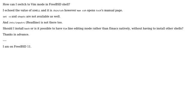 Unix & Linux: Vim mode in FreeBSD shell?