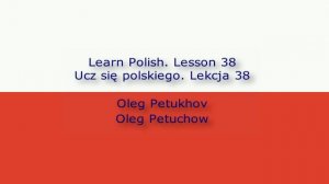 Learn Polish. Lesson 38. In the taxi. Ucz się polskiego. Lekcja 38. W taksówce.