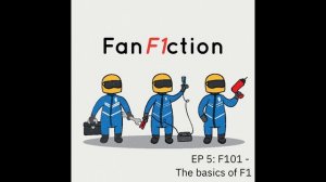 EP5: F101 - The basics of F1