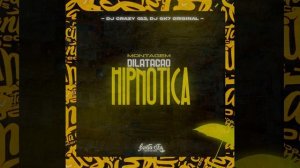 Montagem Dilatação Hipnótica