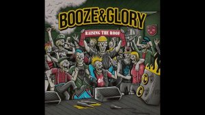 Booze & Glory - Raising The Roof (2022)