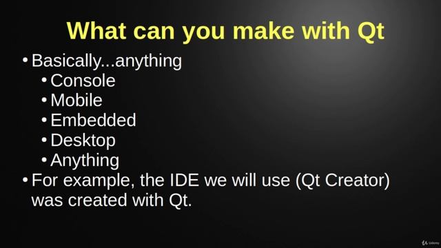 18. What can you make with Qt