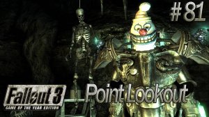 Мистика. Fallout 3: Point Lookout (Прохождение) # 81