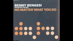 Benny Benassi Pres. The Biz – No Matter What You Do (G&M Project Remix)