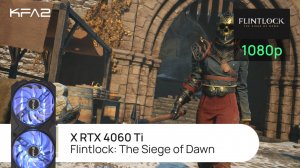 KFA2 X GeForce RTX 4060 Ti Black | Flintlock: The Siege of Dawn | 1080p (FullHD) разрешение