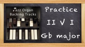 Practice Jazz 2 5 1 - Gb Major -  Backing Track