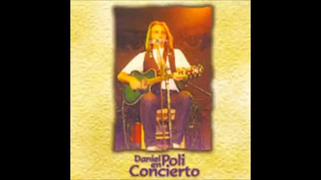 Daniel Poli - "En Concierto" - Album (90's) смотреть онлайн