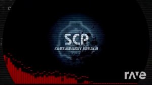 Scp Scp Song - Securecontainprotect & This Is Your Last Warning | RaveDj