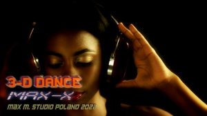 Max-X - 3-D Dance (Trans-X cover,80s,Synthpop)