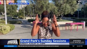 Shameless Weekend Weather Plug (Aug. 18): Grand Park's Sunday Sessions