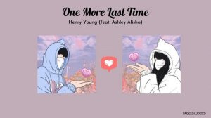 One More Last Time - Henry Young (feat. Ashley Alisha)