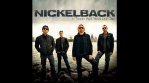 Nickelback - If Today Was Your Last Day [HD]