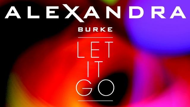 Alexandra Burke - Let It Go (Digital Dog Remix - Audio Clip) смотреть онлайн