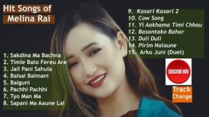 Melina Rai | Nepali Hit Songs|Audio Jukebox by Track Change|Love Nepali Music