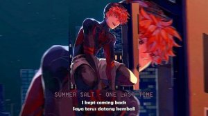 Summer Salt - One Last Time (Lirik Lagu Terjemahan)