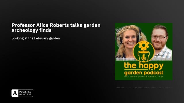 Professor Alice Roberts talks garden archeology finds смотреть онлайн