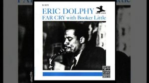 Eric Do̲l̲p̲h̲y With Booke̲r̲ L̲i̲t̲t̲le – ̲F̲a̲r C̲r̲y̲ (̲1̲9̲6̲0̲)̲