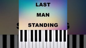 Last Man Standing (Piano Version)