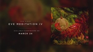 Denis Stelmakh - Eve Meditation IV (Album Preview)