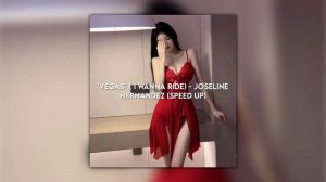 "Vegas" (I wanna Ride) Joseline Hernandez (Speed Up)