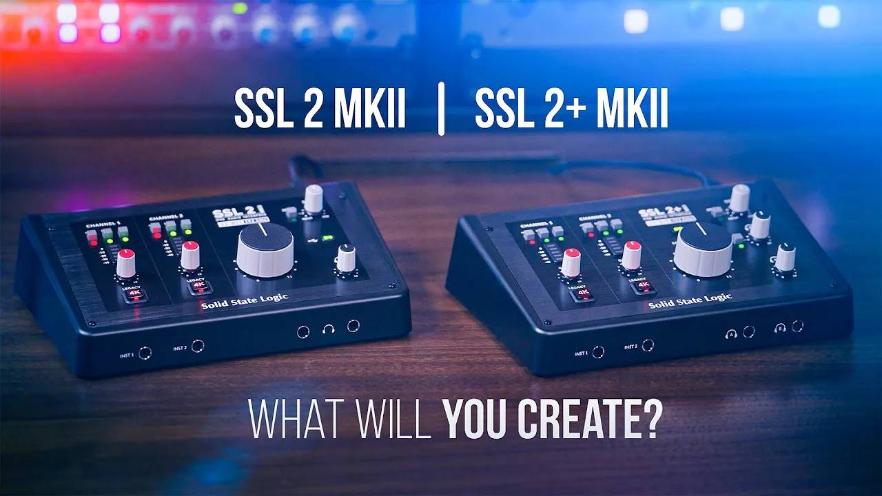 Solid State Logic: Introducing New SSL 2 MK II & SSL 2+ MK II Audio Interfaces