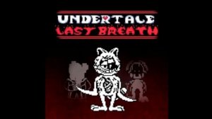 Undertale : Last breath sans phase 57 theme