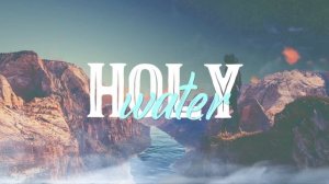 Bufalo & Bobby John - Holy Water (Lyrics)