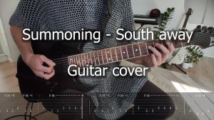 Summoning - South away (Guitar cover with tabs)