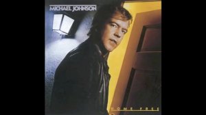 Michael Johnson - You're Not Easy To Forget (1981)