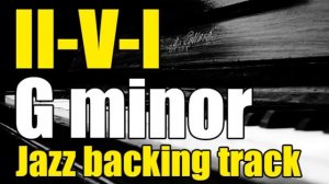 II V I progression in G minor - Jazz Backing Track _ 120 Bpm