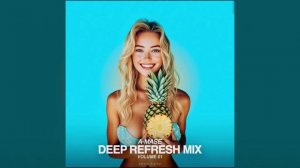 A-Mase - Deep Refresh Mix Vol. 1