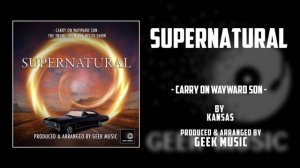 SUPERNATURAL - Carry On Wayward Son By Kansas | The WB