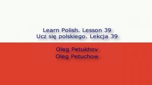 Learn Polish. Lesson 39. Car breakdown. Ucz się polskiego. Lekcja 39. Awaria samochodu.