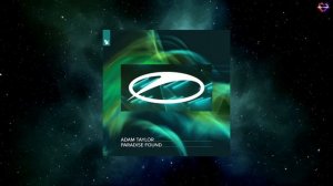 Adam Taylor - Paradise Found (Extended Mix) [A STATE OF TRANCE]