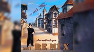 Aram Asatryan - " Sev sev acher " - Re Mix Official Music 2001