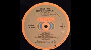 Sixto Rodriguez  -Cold Fact -1970 (FULL ALBUM)