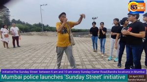 Happy Street Sunday,Mumbai police launches 'Sunday Street' initiative.