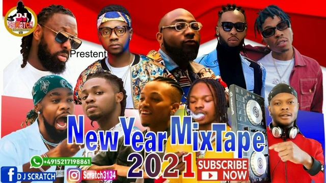 LATEST NAIJA NEW YEAR MIXTAPE JANUARY 2021/BY DJ SCRATCH} PATORANKING, DAVIDO, NAIRA MARLEY, TIMAYA смотреть онлайн