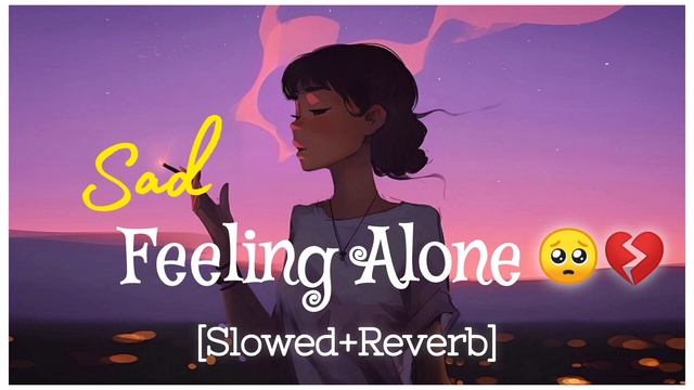 Night 🌃 sad 💔songs for sleeping broken heart❤️🩹 | slowed + reverb mix | lofi hindi bollywood song