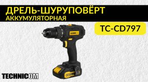 Обзор аккумуляторной дрели-шуруповерта TECHNICOM TC-CD797