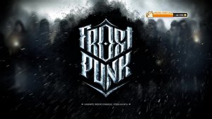 ПЕРВЫЙ | FROSTPUNK