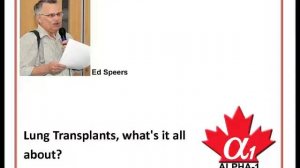 Drop-in Support Group Meeting 07 - Lung Transplants - What's it all about?