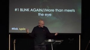 Blink Again | Brian Somerville | Open Arms Church