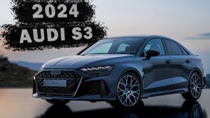 2024 Audi S3 - Экстерьер, Интерьер и Сцены вождения!