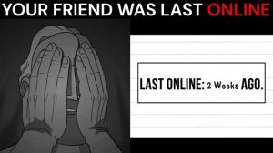 Mr Incredible becoming sad (Your friend was last online)