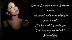 Ariana Grande - Moonlight - Lyrics