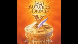 LAST AUTUMN´S DREAM - I WILL SEE YOU THRU